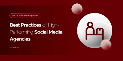 Best Practices of High-Performing Social Media Agencies