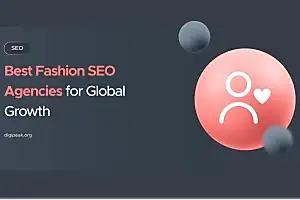 Best Fashion SEO Agencies for Global Growth