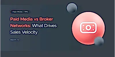 Paid Media vs Broker Networks: What Drives Sales Velocity